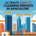 The Ultimate Guide to Cleaning Services in Bangalore